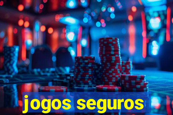 jogos seguros