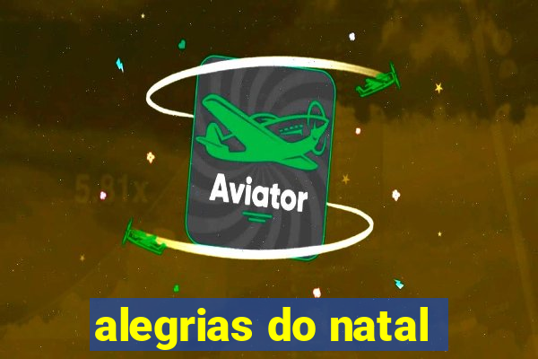 alegrias do natal