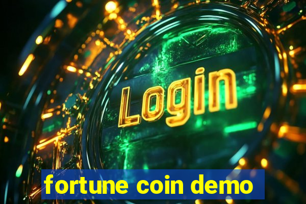 fortune coin demo