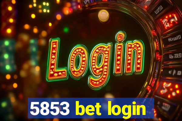 5853 bet login