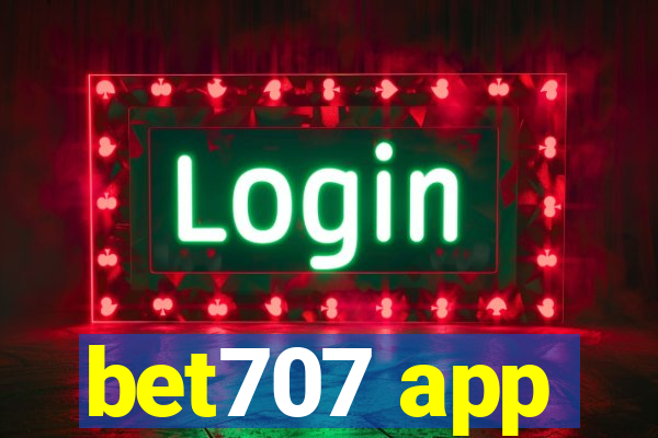 bet707 app