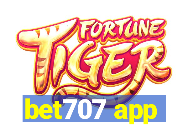 bet707 app