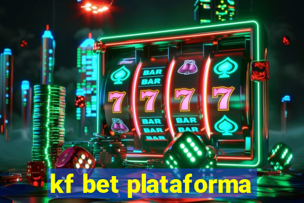 kf bet plataforma