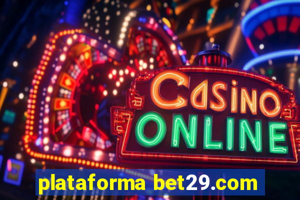 plataforma bet29.com