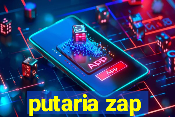 putaria zap