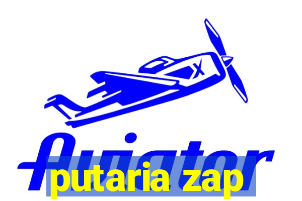 putaria zap