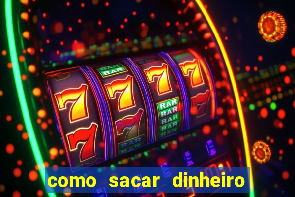 como sacar dinheiro no golden slots