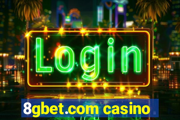 8gbet.com casino