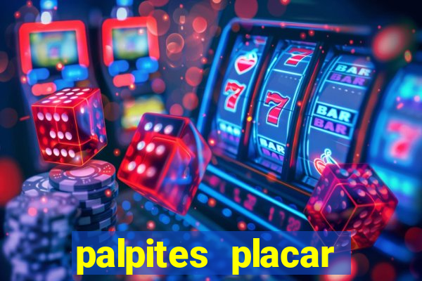 palpites placar exato dos jogos de amanhã