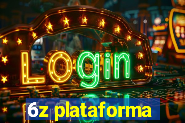 6z plataforma