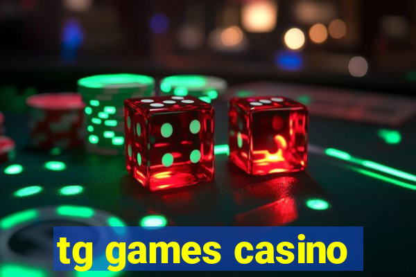 tg games casino