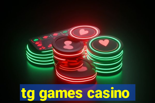 tg games casino