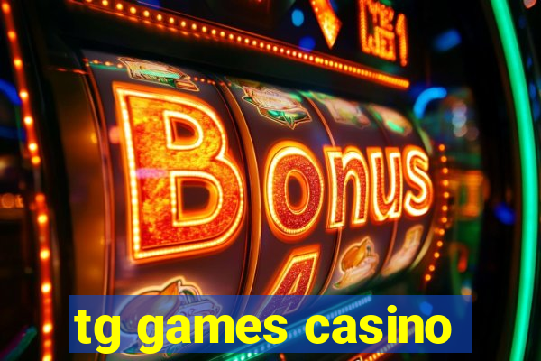 tg games casino