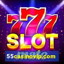 55casinovip.com