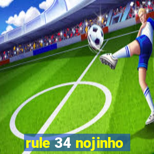 rule 34 nojinho