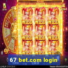 67 bet.com login