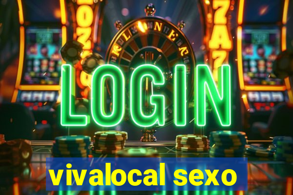 vivalocal sexo