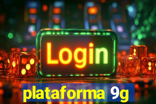 plataforma 9g