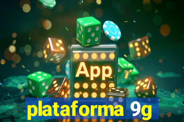 plataforma 9g