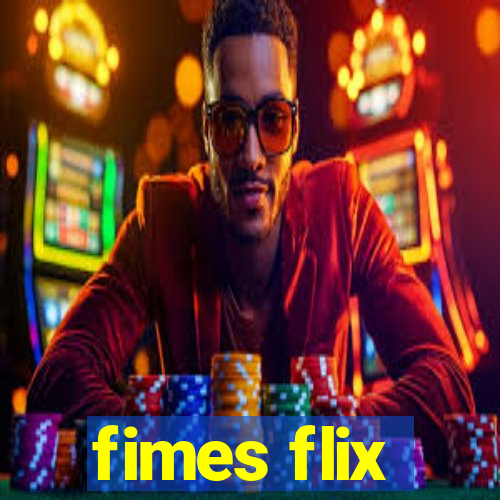 fimes flix