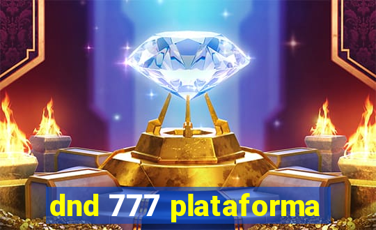 dnd 777 plataforma