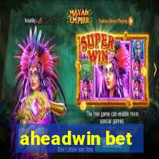 aheadwin bet