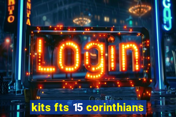 kits fts 15 corinthians