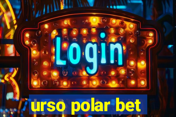 urso polar bet