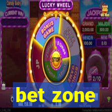 bet zone