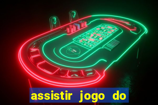 assistir jogo do corinthians ao vivo hoje multi