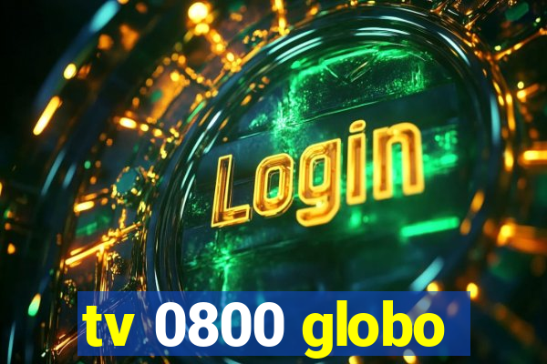 tv 0800 globo