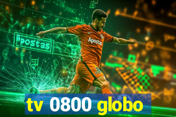 tv 0800 globo