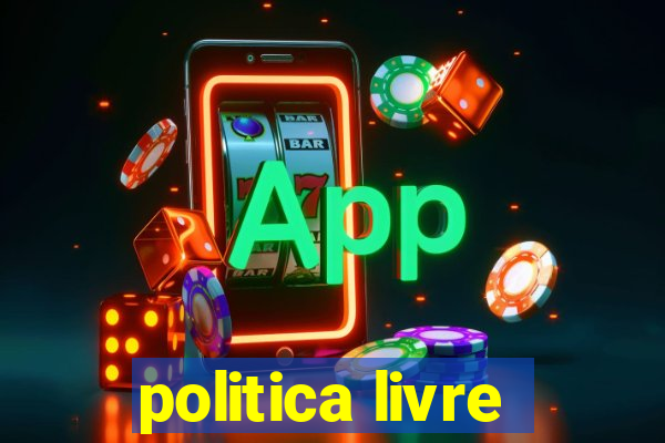 politica livre