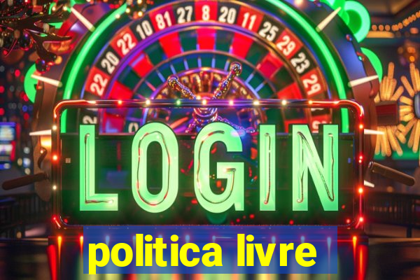 politica livre