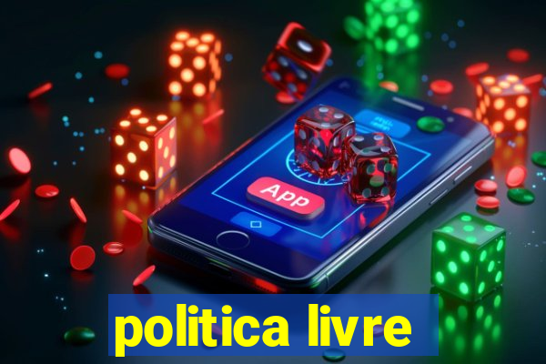 politica livre