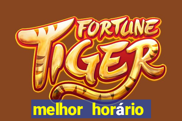 melhor horário para jogar fortune ox à noite