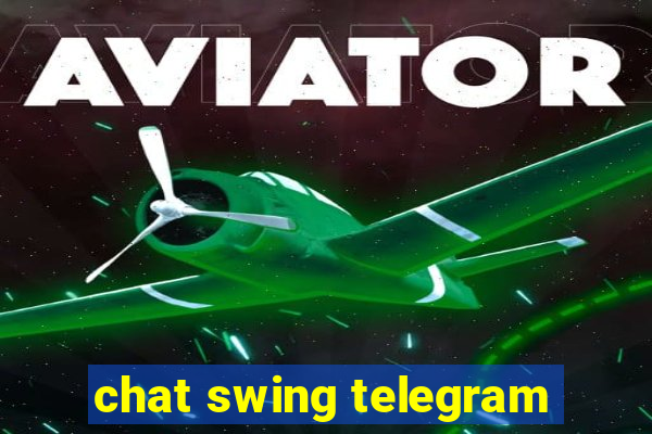 chat swing telegram