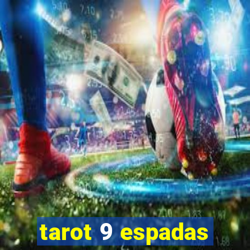 tarot 9 espadas