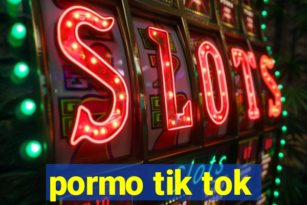 pormo tik tok