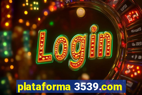 plataforma 3539.com