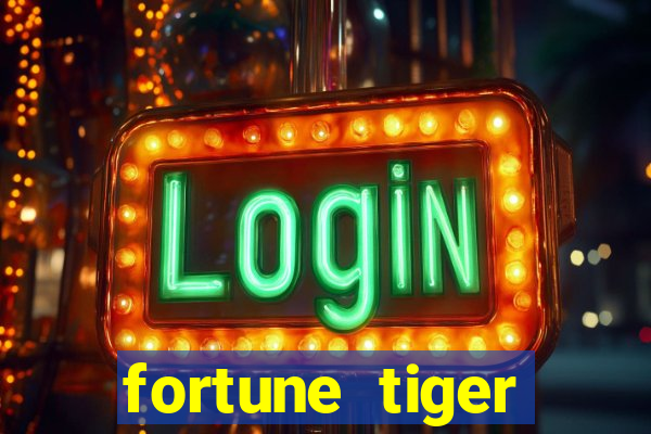 fortune tiger depósito 1 real