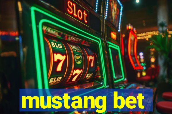 mustang bet