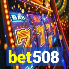 bet508