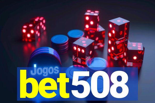 bet508