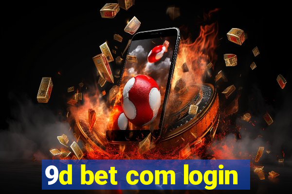 9d bet com login