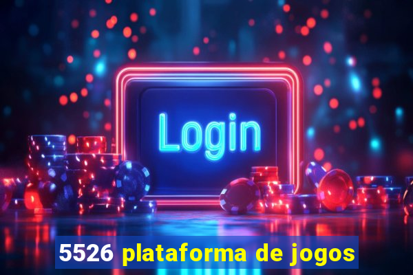 5526 plataforma de jogos