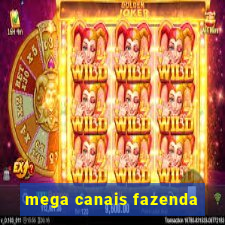 mega canais fazenda