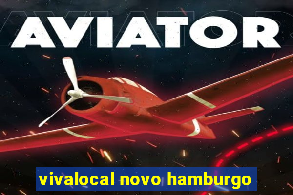 vivalocal novo hamburgo