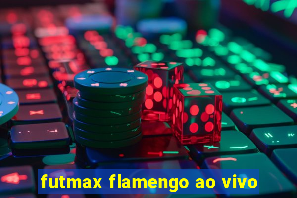 futmax flamengo ao vivo