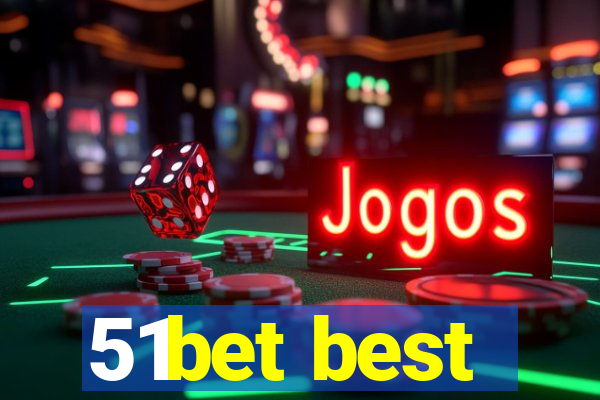 51bet best